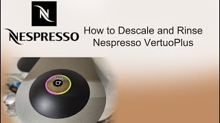 Descaling and Rinsing Nespresso Machine [upl. by Etiuqram]