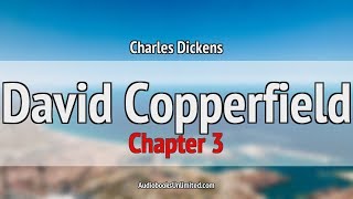 David Copperfield Audiobook Chapter 3 [upl. by Edison]