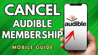 How To Cancel Audible Membership  Simple Guide [upl. by Rust]