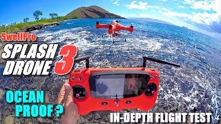 SwellPro Waterproof SPLASH DRONE 3 Review  Part 2 Flight Test  Ocean Proof [upl. by Johnsson178]