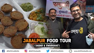 JABALPUR Street Food Tour in SadarGwarighat IEgg Dosa Herbal Laddu Phulki Falhari Gakkar Bharta [upl. by Henebry884]