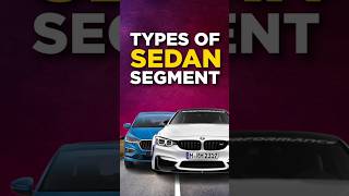 Types of Sedans Explained 🚘😍 shorts automobile [upl. by Usanis]