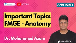 Important Topics for FMGE  Anatomy with Dr Azam [upl. by Jone]