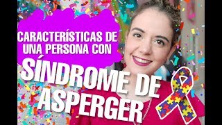 SÍNDROME DE ASPERGER  DIFERENCIAS Y CARACTERÍSTICAS EN UNA PERSONA CON SÍNDROME DE ASPERGER [upl. by Harlamert600]