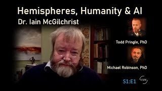 Hemispheres Humanity amp AI  Dr Iain McGilchrist [upl. by Nekial]