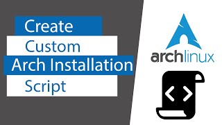 How to Create your own arch linux Installation script [upl. by Hanafee588]