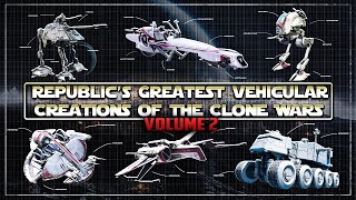 The Galactic Engineers Guide to the Republics Greatest Clone Wars Vehicular Creations Vol 2 [upl. by Nagap]