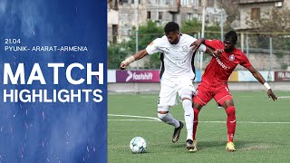 PyunikAraratArmenia 22  Match Highlights [upl. by Analat]