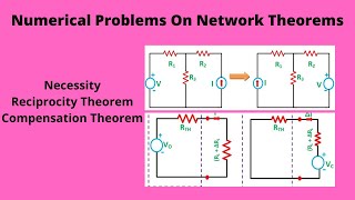 compensation theorem and Reciprocity Theorem [upl. by Xed965]