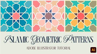 Colorful Islamic Geometric Patterns  Arabic geometric art  illustrator tutorial [upl. by Sinnaoi634]