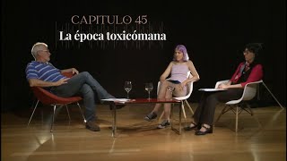 45 La época toxicómana  Con Nicolás Bousoño [upl. by Snyder]