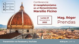 ConferenciaEl neoplatonismo en el Renacimiento Marsilio Ficino [upl. by Tadeas505]