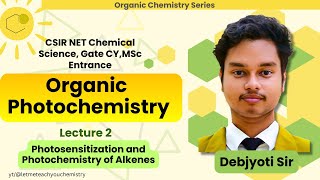 Photochemistry lecture 2  Photosensitization and Photochemistry of alkene [upl. by Hound]