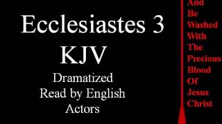 Ecclesiastes 3 KJV [upl. by Imit40]