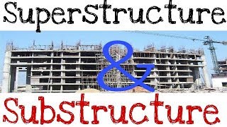 Difference between Substructure and Superstructure [upl. by Becka]