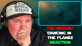 THE END HAS BEGUN  THE WEEKND quotDANCING IN THE FLAMESquot REACTION [upl. by Nirraj577]