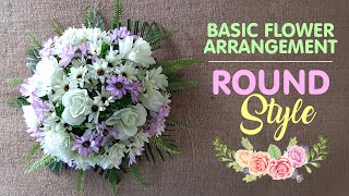 Round Style Basic Flower Arrangement for Beginners [upl. by Akym887]