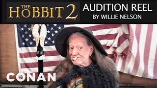 Willie Nelsons quotThe Hobbit 2quot Audition Reel  CONAN on TBS [upl. by Eeliab871]