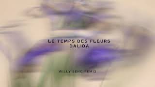 Le Temps des fleurs  Dalida  Remix Willy Beng [upl. by Dalenna]