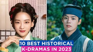 10 MustWatch Historical Korean Dramas in 2023 [upl. by Higgins]