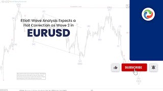 Elliott Wave Analysis Expects a Flat Correction as Wave 2 in EURUSD [upl. by Hamel]