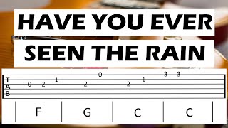 HAVE YOU EVER SEEN THE RAIN cover Guitar Tab [upl. by Julienne]