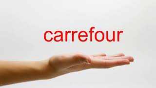 How to Pronounce carrefour  American English [upl. by Cohin]