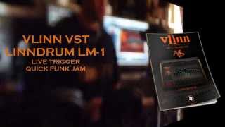 VLINN VST LINNDRUM LM1  LIVE TRIGGER Funk Jam [upl. by Eniamreg]