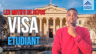 Les 7 motifs de refus de visa étudiant campus France comment éviter un refus de visa [upl. by Anyaj]