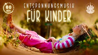 Entspannungsmusik für Kinder Relax music for children 1 Stunde [upl. by Adaj299]