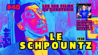 LES 100 FILMS QUIL FAUT VOIR Ep 40 quotLe Schpountzquot 1938 cinema cinemafrancais fernandel [upl. by Ardnekan]