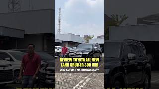 REVIEW TOYOTA LAND CRUISE 300 VXR 2024  KOK BISA LAKU BANGET  toyotalandcruiser300 lc300vxr [upl. by Ahsetel]