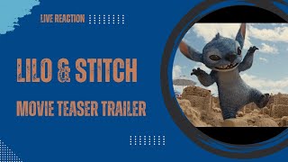 Lilo and Stitch Movie Teaser Trailer Live Reaction [upl. by Aseena219]