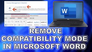 How to Remove Compatibility Mode in Microsoft Word 2016 2019 2021 [upl. by Zucker]