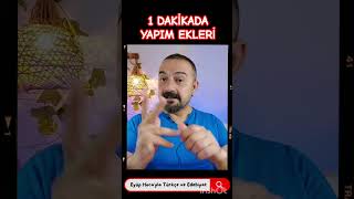 1 DAKİKADA YAPIM EKLERİ [upl. by Alysa]