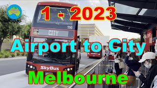 Airport to City By SkyBus25  1  2023  Melbourne Australia [upl. by Nrubliw]