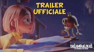 DREAMBUILDERS  LA FABBRICA DEI SOGNI  Trailer Ufficiale  Dal 10 Settembre al Cinema [upl. by Link]