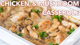 Easy Chicken and Mushroom Casserole Recipe  Natashas Kitchen [upl. by Tsui]