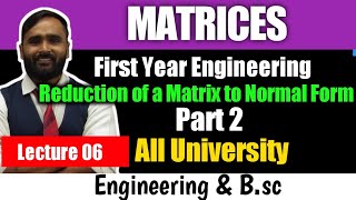 MATRICES  ENGINEERING MATHEMATICS LECTURE 06Reduction of a Matrix to Normal Form PAQPART 2 [upl. by Obmar]