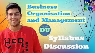 Bcom  Business Organisation amp Management BOM syllabus discussion DU [upl. by Valery]