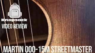 The Martin 00015M StreetMaster Video Review [upl. by Eikcuhc68]