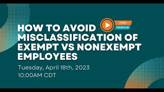 How To Avoid Misclassification Of Exempt Vs Nonexempt Employees [upl. by Ahseekan]