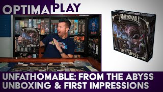 Unfathomable From the Abyss Expansion  Unboxing and First Impressions  Optimal Play [upl. by Efthim194]