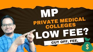 Madhya Pradesh Private Medical Colleges 2023 Cut Off and Fees  Lowest MBBS Fees in Madhya Pradesh [upl. by Eecram]