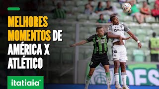 VEJA OS MELHORES MOMENTOS DO EMPATE NO CLÁSSICO AMERICA 1 X 1 ATLETICO [upl. by Toni]