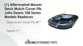 New Replacement Mulch Cover Fits John Deere D140 D150 D155 D160 48quot Mower Deck [upl. by Quinby]