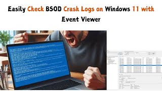 Easily Check BSOD Crash Logs on Windows 11 with Event Viewer  Check BSOD Crash Logs Event Viewer [upl. by Ahselak]