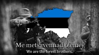 “Metsavendade Laul” — Anthem of The Estonian Forest Brothers [upl. by Beach]