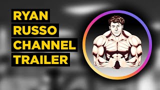 Ryan Russo – Channel Trailer [upl. by Anelaj]