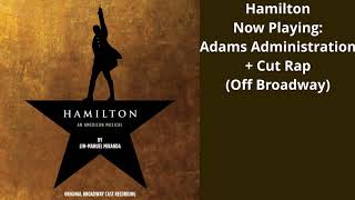 Adams Administration  Cut Rap Off Broadway [upl. by Sill]